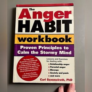 The Anger Habit Workbook by Carl Semmelroth PhD- PreLoved